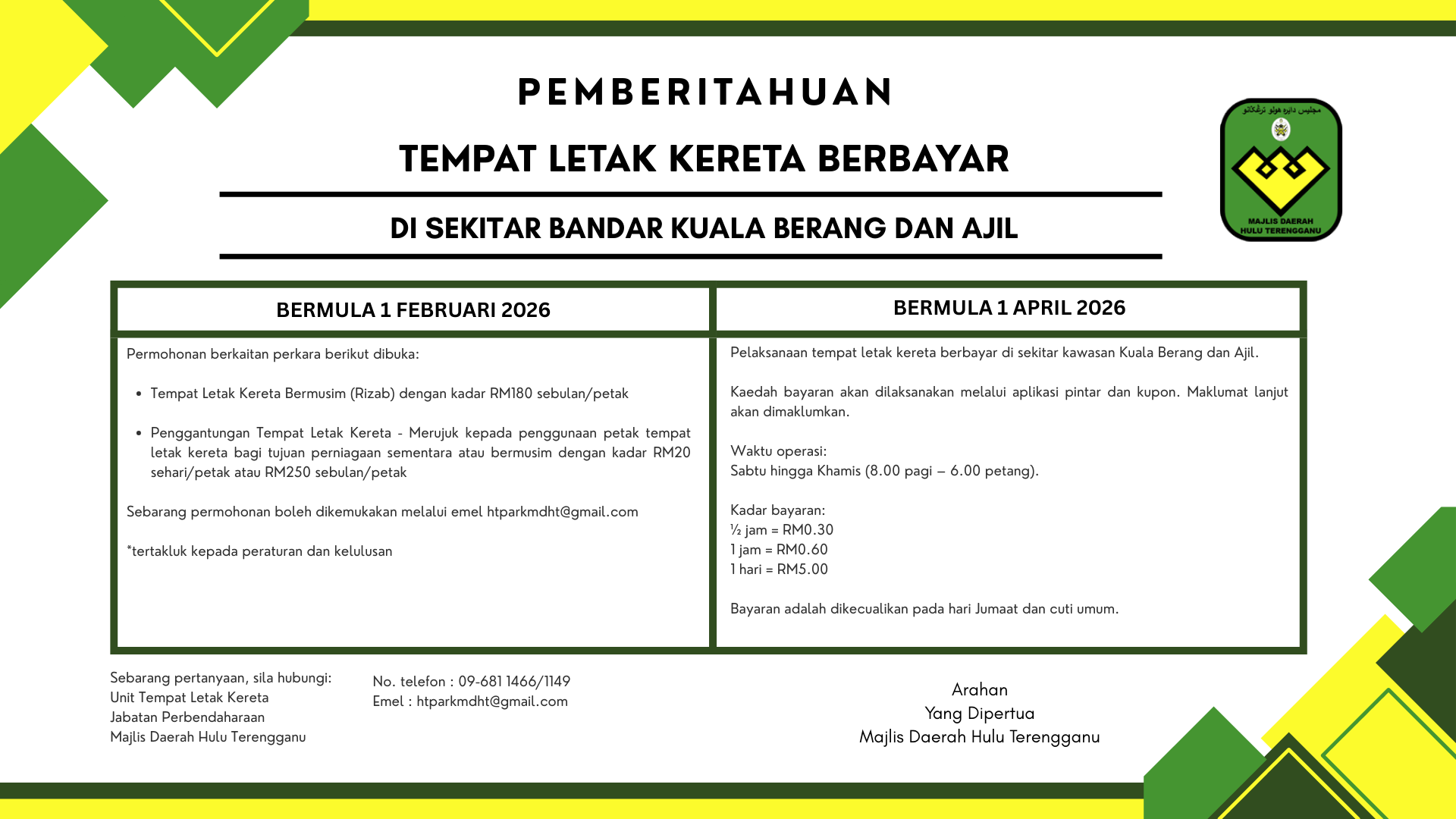 PEMBERITAHUAN PELAKSANAAN TEMPAT LETAK KERETA BERBAYAR DI SEKITAR BANDAR KUALA BERANG DAN AJIL